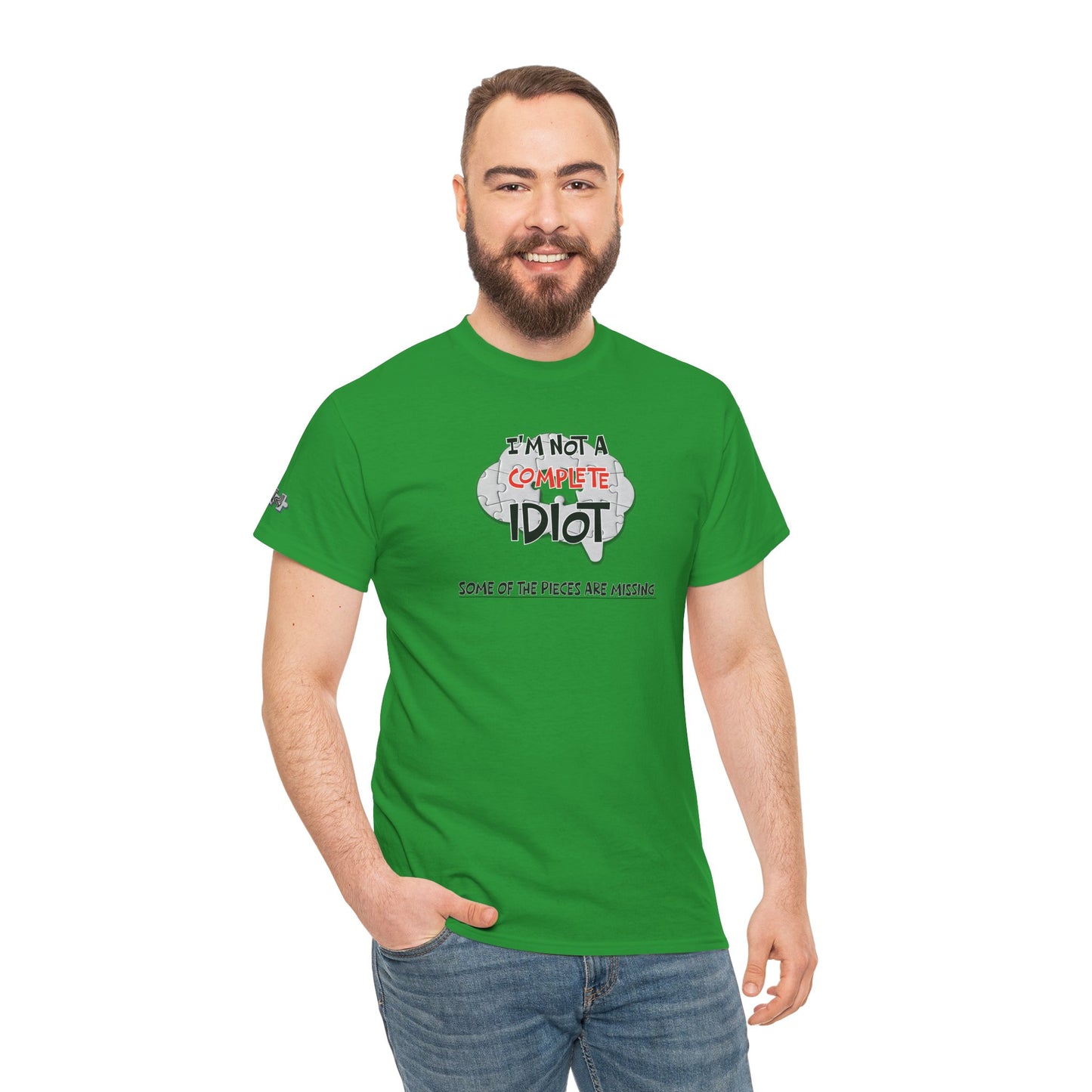 "I'm Not a Complete Idiot—Some of the Pieces Are Missing" Funny T-Shirt