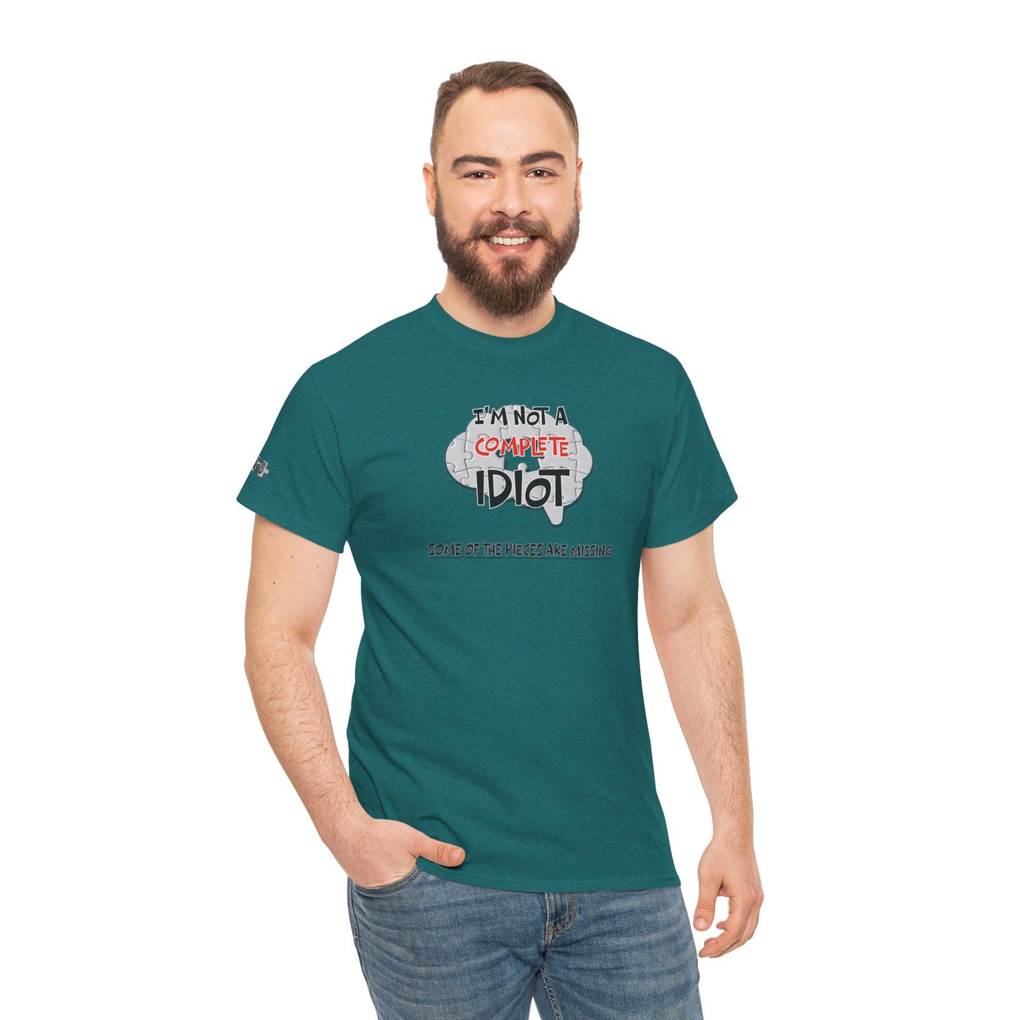 "I'm Not a Complete Idiot—Some of the Pieces Are Missing" Funny T-Shirt