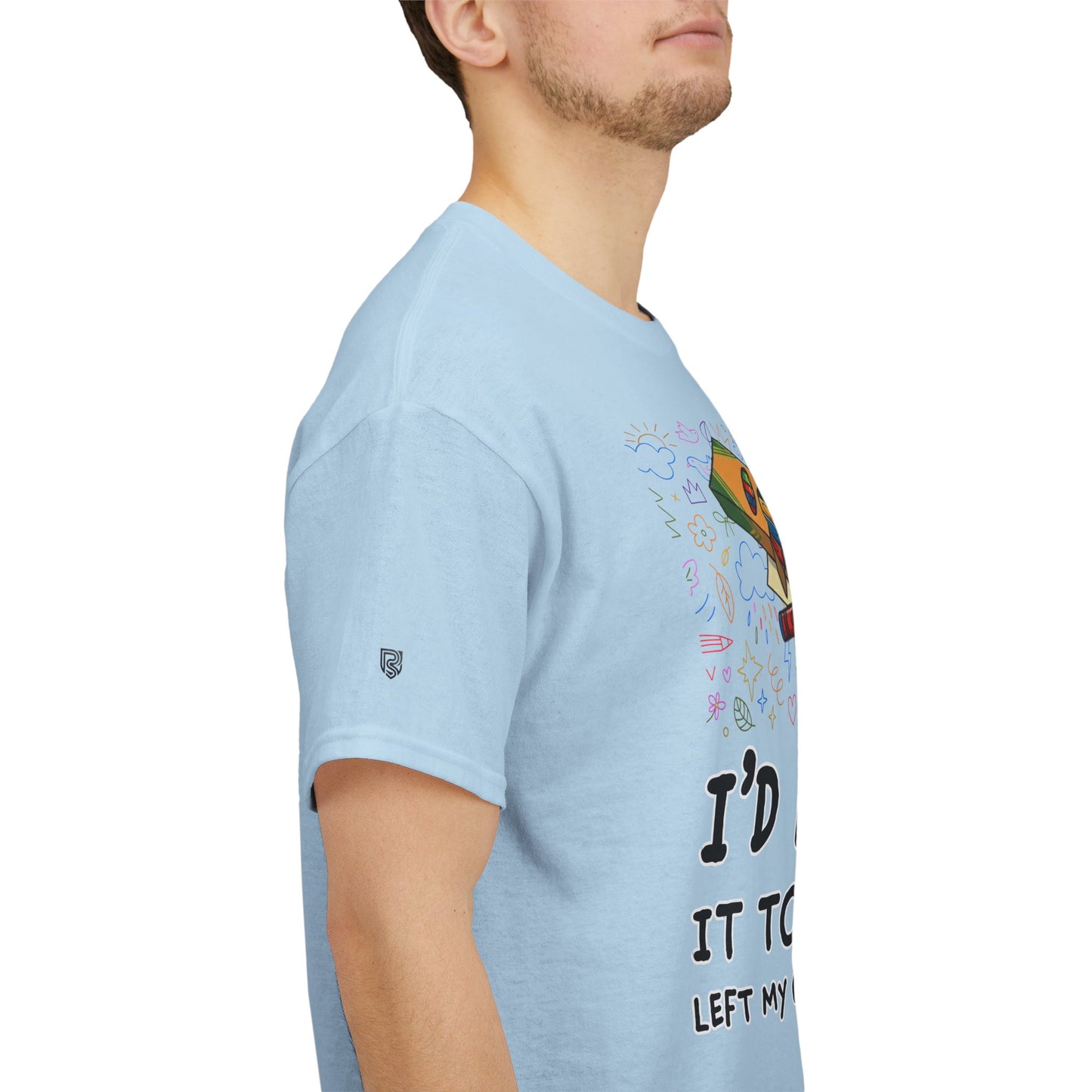 I’d Explain It To You But I Left My Crayons At Home - Funny T‑Shirt
