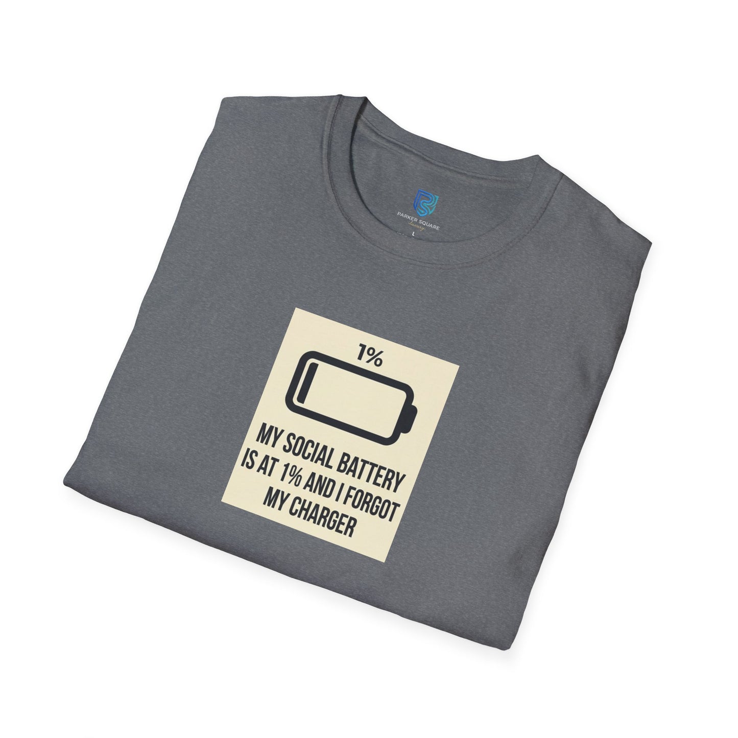 "My Social Battery Is At 1%" Low Battery Graphic Tee