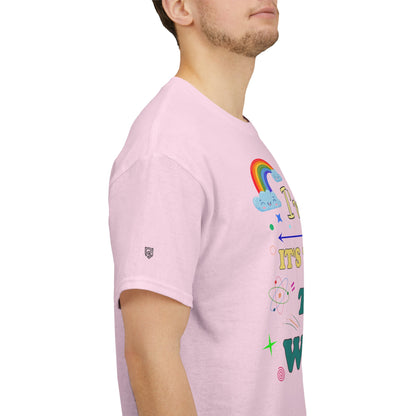 "I'm Fine It's The World That's Weird" — FunnyT-Shirt