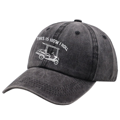 This Is How I Roll Golf Cart Baseball Cap | Funny Adjustable Unisex Hat