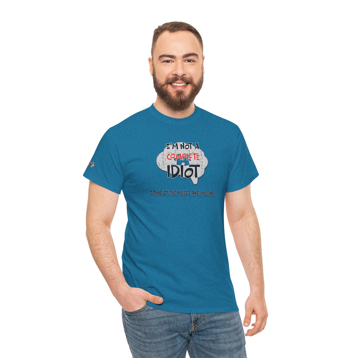 "I'm Not a Complete Idiot—Some of the Pieces Are Missing" Funny T-Shirt